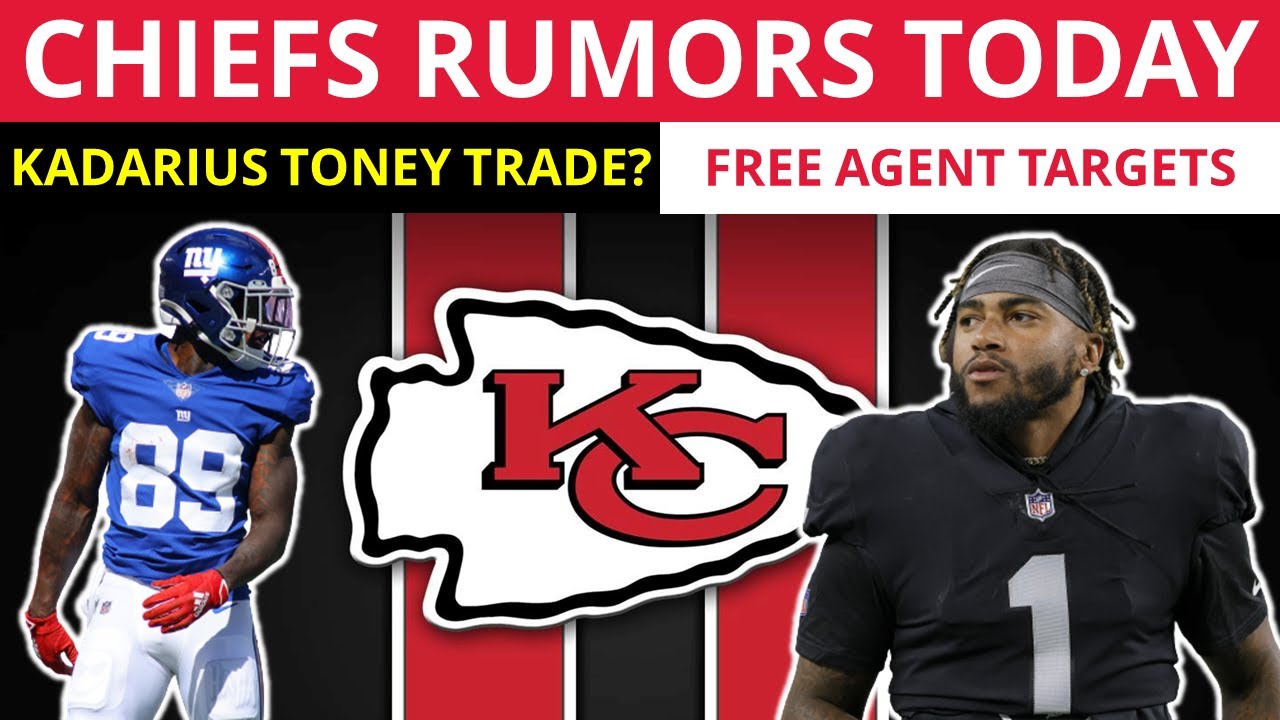 Chiefs Trade Rumors On Kadarius Toney + Top 10 Free Agent Targets