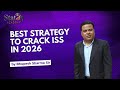 Best Strategy to Crack ISS 2026