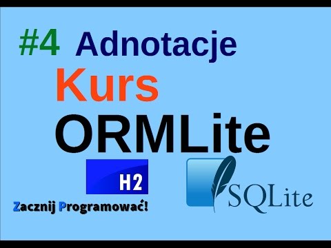 Kurs ORMLite - Adnotacje - dodatkowa konfiguracja kolumn - #4