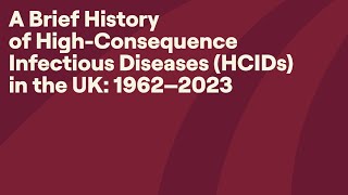 Celebrity A Brief History of High Consequence Infectious Diseases HCIDs in the UK, 1962–2023 Wealth