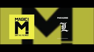 MAGIC! - Paradise (Lyrical Video)