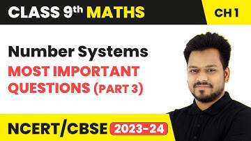 Number Systems - Most Important Questions (Part 3) | Class 9 Maths Chapter 1 | CBSE 2024-25
