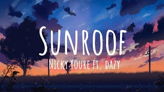 Sunroof - Nicky Youre ft. dazy (Lyrics)