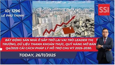 Vòng mới của thị trường đã bắt đầu: BĐS sẽ là "ông vua" 2026?