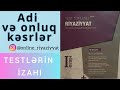 ADİ VƏ ONLUQ KƏSRLƏR 1. Kəsrlərin toplanması, çıxılması, vurulması və bölünməsi. (Topludan izahlar)