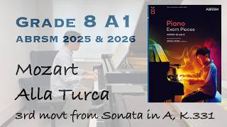 Grade 8 A1 | Mozart - Alla Turca, 3rd movt from Sonata in A K.331 | ABRSM 2025 & 2026 | Stephen Fung