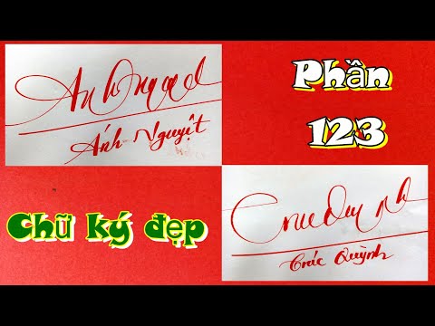 Video CHỮ KÝ ĐẸP #123 _ Hướng dẫn TẠO CHỮ KÝ ĐẸP _ Luyện chữ... - youtube
