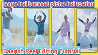 Baarish Reel Editing Tutorial | Instagram Viral Barsaat Reel Editing Tutorial screenshot 3