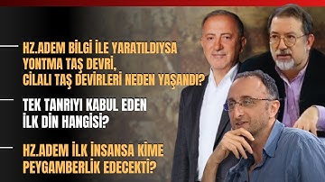 Hz.Adem Bilgi İle Yaratıldıysa Yontma Taş Devri, Cilalı Taş Devirleri Neden Yaşandı?