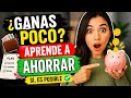 Como Ahorrar dinero Ganando poco y Rápido 💰 💲 🤑 