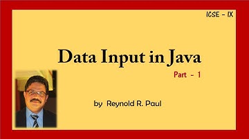 Data Input in Java ( Part 1 ) ICSE