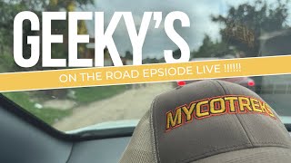 Geekys On the Road Episode 🍄 ✨ The MycoGeeky Podcast @mycoGeeky