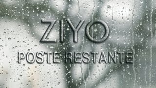 Ziyo - Poste Restante (Official Video)