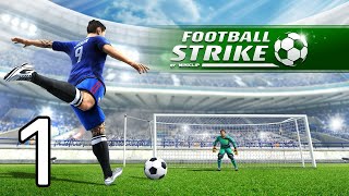 ⚽️ Football Strike:Online Soccer / Gameplay Walkthrough / Part 1