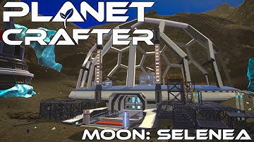Taking a TRIP to the MOON SELENEA | Planet Crafter Episode 14 Moon Selenea
