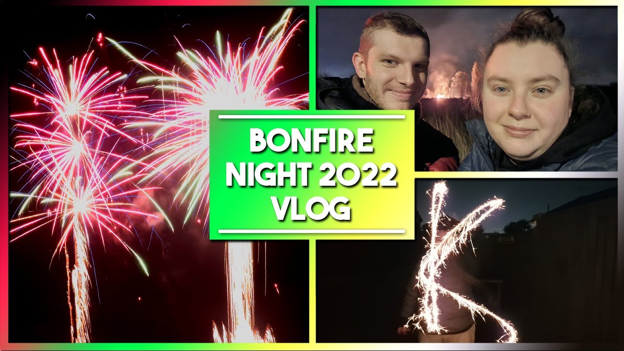 BONFIRE NIGHT 2022!!! YouTube