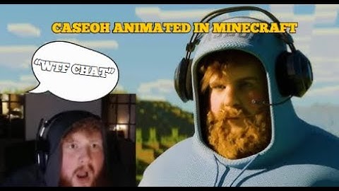 CaseOh Reacts To: "CaseOh Plays Minecraft (Animation)" || Full Clip