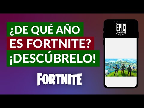 ¿Cuándo Salió Fortnite? ¿De qué año es Fortnite?