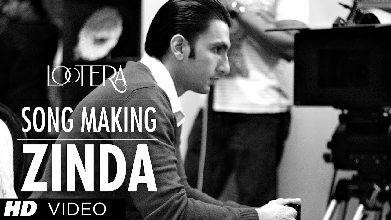 Lootera Zinda Song Making Official  Ranveer Singh Sonakshi Sinha