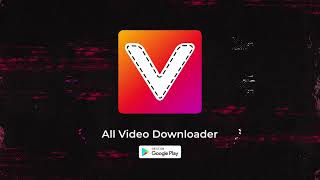 All Video Downloader App For Android