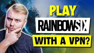 Can You Play R6 With a VPN? screenshot 2