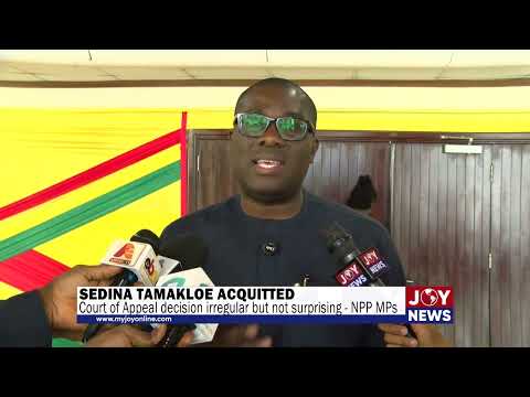 Sedina Tamakloe acquitted: Court of Appeal's decision irregular but not surprising - NPP MPs