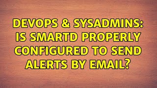 Celebrity DevOps & SysAdmins: Is smartd properly configured to send alerts by email? Net Worth