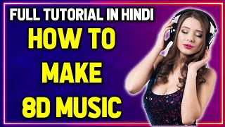 How to Make 8D Songs In Hindi | 8D music in adobe audition 2021