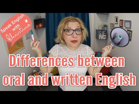 Differences between oral and written English