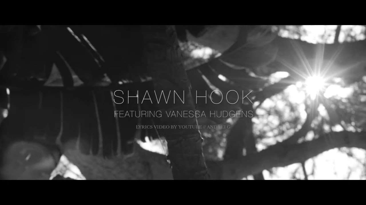 [LYRICS] Reminding Me - Shawn Hook ft. Vanessa Hudgens - YouTube