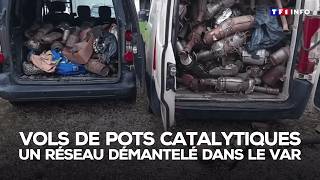 Vols De Pots Catalytiques Un Réseau Démantelé Dans Le Vartf1 Info