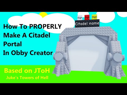 How To PROPERLY Make A Citadel Portal | Roblox Obby Creator