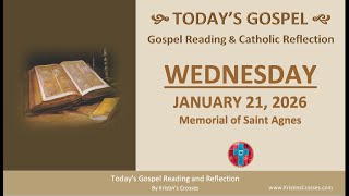 Today's Gospel Reading & Reflection • Wednesday, January 21, 2026