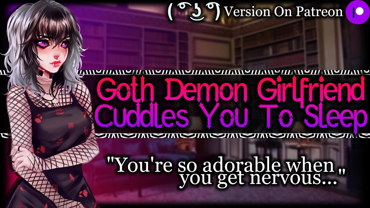 Cuddles With Your Goth Demon Girlfriend[Dominant][Needy][ | Medieval ASMR Roleplay /F4A/