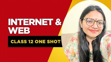 Internet and Web | Chapter 5 | Class 12 Informatics Practices One Shot Revision