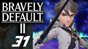 Bravely Default 2 Part 31 THE FINAL ASTERISK Gameplay Walkthrough