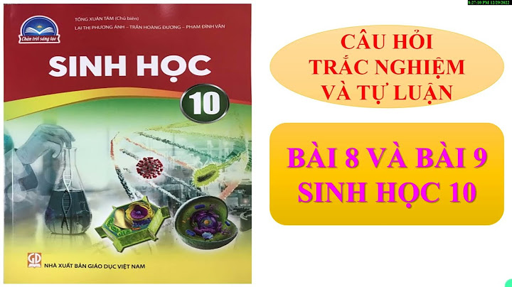 Bài tập trắc nghiệm sinh theo bài học 10 năm 2024