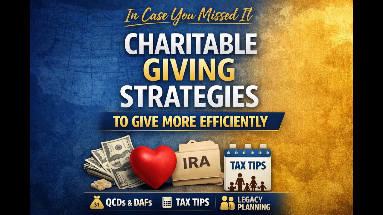 Webinar:  Charitable Giving Strategies That May Help You Give More Efficiently