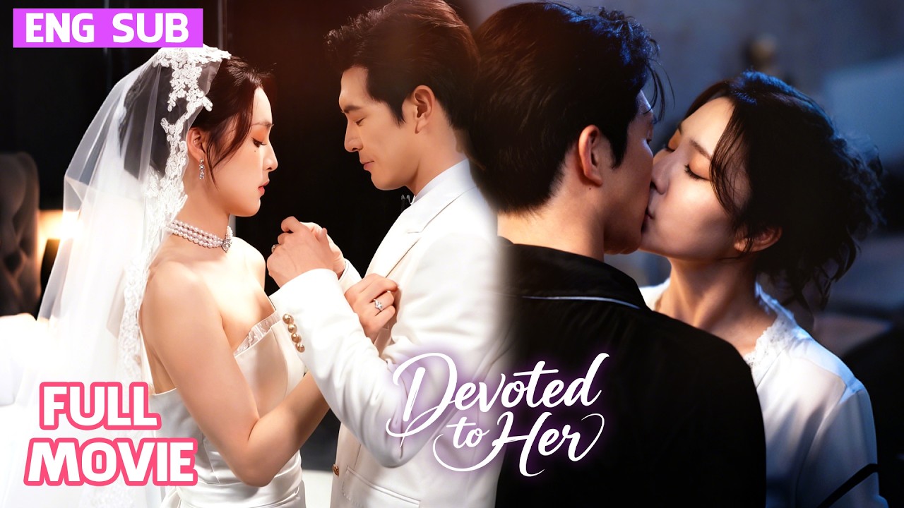 ENGSUB|She Feels Watched—Unaware CEO Has Protected Her for Years, Spoils Her on Their Wedding Night💖
