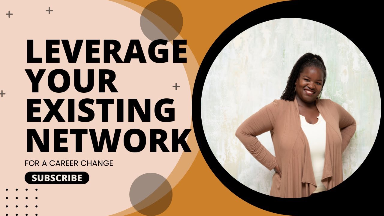 Networking for a Career Change | Leveraging Your Network | Career Advice for Admin Assistants