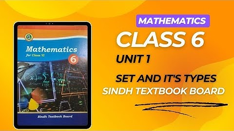 Sets and types of sets - Unit 1 - Class 6 Mathematics | Sindh Text Book