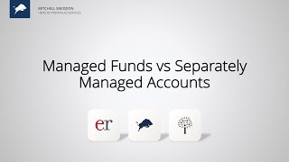 How to choose the right investment vehicle - SMAs vs Managed Funds
