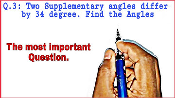 Two Supplementary angles differ by 34 degrees. Find the Angles । Rd Sharma class 9 page no 8.6 eg. 3