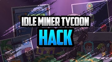 💥 How to HACK Idle Miner Tycoon! 🔥 NEW 2022 working Cheat 🔥 VERY EASY Step by step tutorial 💥