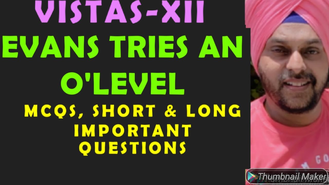 EVANS TRIES AN O'LEVEL-MCQs,Short and Long most important questions|