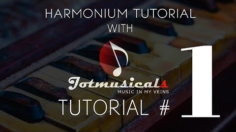 Harmonium Tutorials in Hindi | Tutorial #1 | Harmonium Basic Knowledge