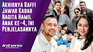 Raffi Jawab Kabar Nagita Hamil Anak ke 4