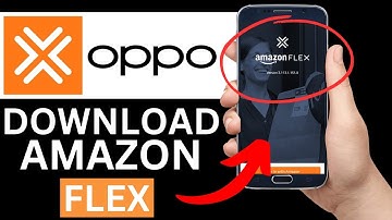 How To Download Amazon Flex App On Oppo Phone (Full Guide)