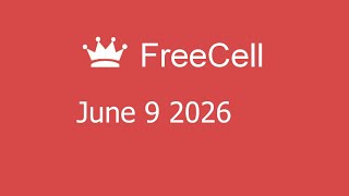 Microsoft Solitaire Collection - FreeCell - June 9 2026