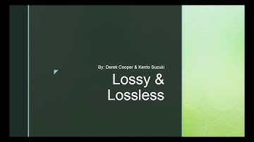 Lossy & Lossless | File Compression